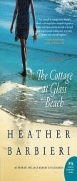 The Cottage at Glass Beach by Heather Barbieri Paperback Book