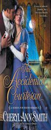 The Accidental Courtesan (A School For Brides Romance) by Cheryl Ann Smith Paperback Book
