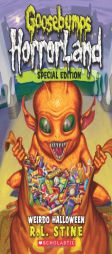 Goosebumps HorrorLand #16: Weirdo Halloween: Special Edition by R. L. Stine Paperback Book