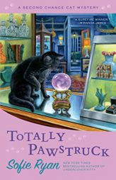 Totally Pawstruck (Second Chance Cat Mystery) by Sofie Ryan Paperback Book