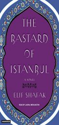 The Bastard of Istanbul by Elif Shafak Paperback Book