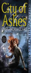 City of Ashes (The Mortal Instruments) by Cassandra Clare Paperback Book