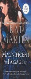 Magnificent Passage by Kat Martin Paperback Book