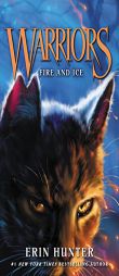 Warriors #2: Fire and Ice (Warriors: The Prophecies Begin) by Erin Hunter Paperback Book