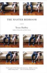 The Master Bedroom by Tessa Hadley Paperback Book