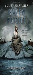 Raven Flight: A Shadowfell Novel by Juliet Marillier Paperback Book