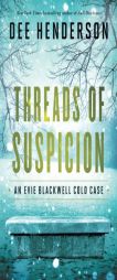 Threads of Suspicion by Dee Henderson Paperback Book