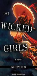 The Wicked Girls by Alex Marwood Paperback Book
