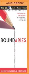 Boundaries: When to Say Yes, How to Say No, to Take Control of Your Life by Henry Cloud Paperback Book