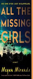 All the Missing Girls: A Novel by Megan Miranda Paperback Book