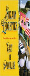 East Of Peculiar by Suzann Ledbetter Paperback Book