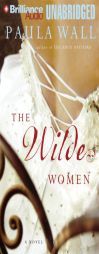 Wilde Women, The by Paula Wall Paperback Book