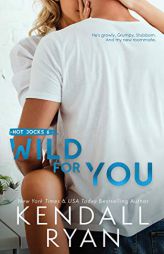 Wild for You (Hot Jocks) by Kendall Ryan Paperback Book