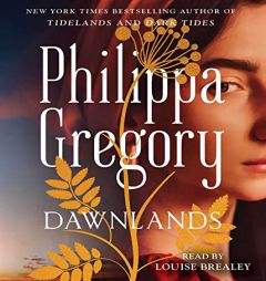 Dawnlands: A Novel (3) (The Fairmile Series) by Philippa Gregory Paperback Book