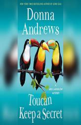 Toucan Keep a Secret (Meg Langslow Mysteries) by Donna Andrews Paperback Book