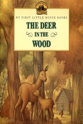 The Deer in the Wood (Little House) by Laura Ingalls Wilder Paperback Book