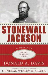 Stonewall Jackson (Great Generals) by Donald A. Davis Paperback Book
