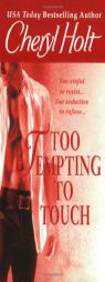 Too Tempting to Touch by Cheryl Holt Paperback Book