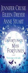The Unfortunate Miss Fortunes by Jennifer Crusie Paperback Book