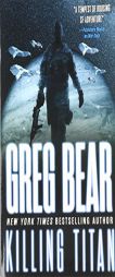 Killing Titan (War Dogs) by Greg Bear Paperback Book