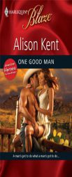 One Good Man by Alison Kent Paperback Book