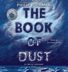 The Book of Dust (Volume 1) by Philip Pullman Paperback Book