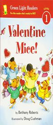 Valentine Mice! by Bethany Roberts Paperback Book