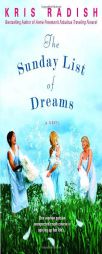 The Sunday List of Dreams by Kris Radish Paperback Book