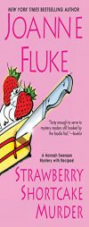 Strawberry Shortcake Murder: A Hannah Swensen Mystery by Joanne Fluke Paperback Book