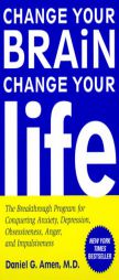 Change Your Brain, Change Your Life by Daniel G. Amen Paperback Book