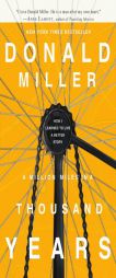 A Million Miles in a Thousand Years: What I Learned While Editing My Life by Donald Miller Paperback Book