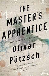 The Master's Apprentice: A Retelling of the Faust Legend by Oliver Potzsch Paperback Book