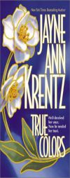 True Colors by Jayne Ann Krentz Paperback Book