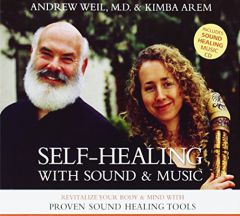 Self-Healing With Sound & Music by Andrew Weil Paperback Book
