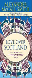 Love Over Scotland by Alexander McCall Smith Paperback Book