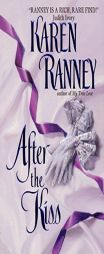 After the Kiss (Avon Romantic Treasures.) by Karen Ranney Paperback Book