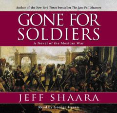Gone for Soldiers by Jeff Shaara Paperback Book