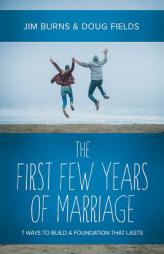 The First Few Years of Marriage by Jim Burns Paperback Book