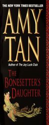 The Bonesetter's Daughter by Amy Tan Paperback Book