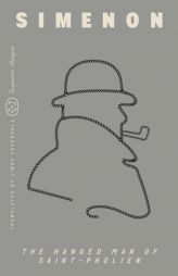 The Hanged Man of Saint-Pholien (Inspector Maigret) by Georges Simenon Paperback Book