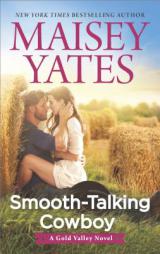 Smooth-Talking Cowboy by Maisey Yates Paperback Book
