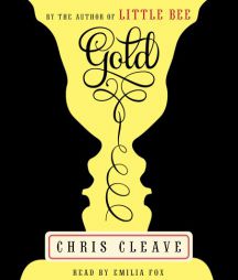 Gold by Chris Cleave Paperback Book