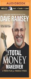 The Total Money Makeover: A Proven Plan for Financial Fitness by Dave Ramsey Paperback Book