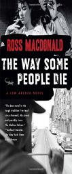 The Way Some People Die (Vintage Crime/Black Lizard) by Ross MacDonald Paperback Book