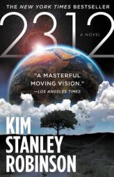 2312 by Kim Stanley Robinson Paperback Book