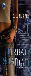Urban Shaman by C. E. Murphy Paperback Book