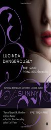 Lucinda, Dangerously (Demon Princess) by Sunny Paperback Book