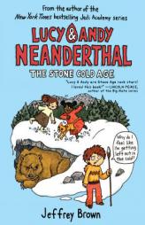 Lucy & Andy Neanderthal: The Stone Cold Age by Jeffrey Brown Paperback Book