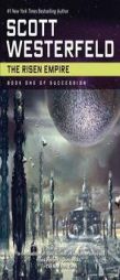 The Risen Empire (Succession) by Scott Westerfeld Paperback Book