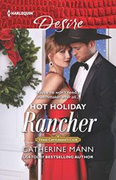 Hot Holiday Rancher by Catherine Mann Paperback Book